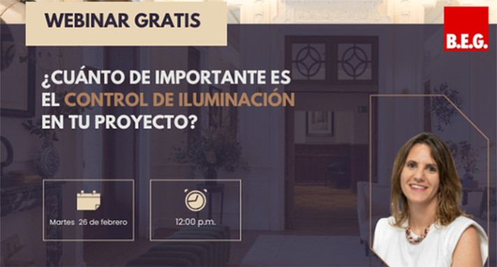 La importancia del control de iluminación en un proyecto se tratará en el curso online de B.E.G.